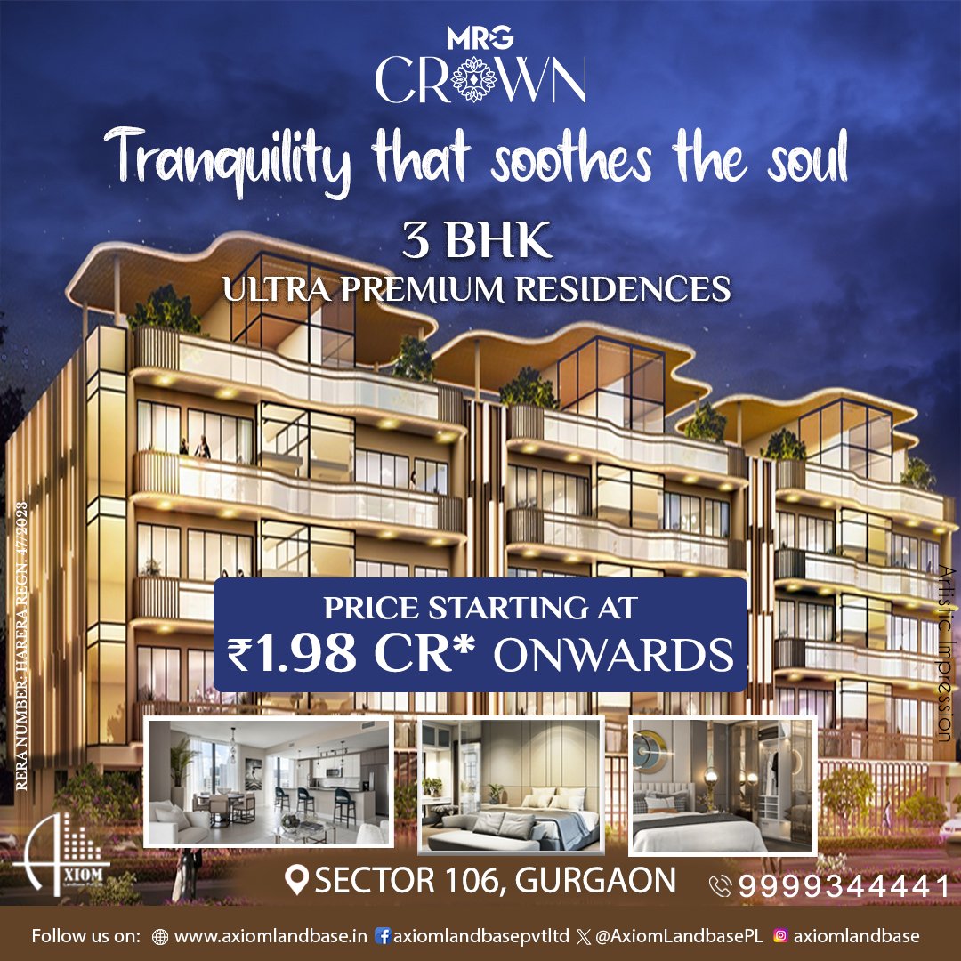AxiomLandbasePL's tweet photo. MRG Crown is all set to elevate the charm of Dwarka Expressway.

Live in ultra luxurious 3 BHK apartments in the leading location of Gurugram, Sector 106. 

Price starts from 1.98 cr*

To book your space, call 9999344441

More Details https://t.co/7yaaKGXb6E

#mrgcrown #mrgroup https://t.co/KsMEFmyuq8