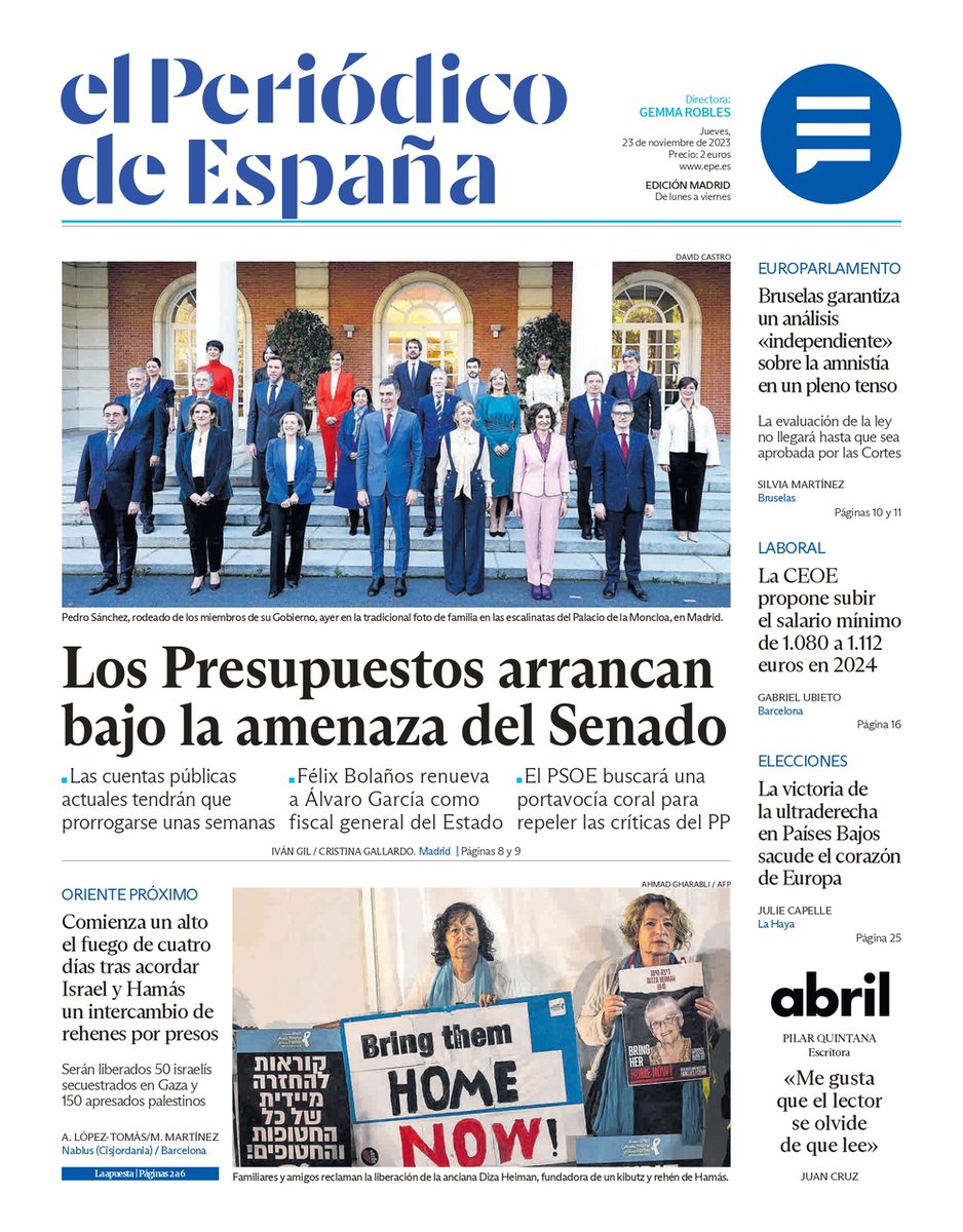 La portada de 🔹El Periódico de España del jueves 23 de noviembre de 2023  

💶 Los Presupuestos arrancan bajo la amenaza del Senado

🌍 Comienza un alto el fuego de cuatro días tras acordar Israel y Hamás un intercambio de rehenes por presos

🔗  w.epe.es/p2p1r1