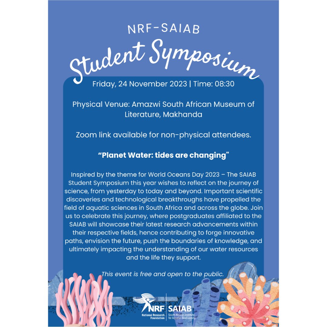🌊 Don't Miss Out! NRF-SAIAB Student Symposium Tomorrow! 🌟

Tomorrow, dive into a day of captivating presentations and groundbreaking discoveries by postgraduates associated with NRF-SAIAB. 
#SAIABSymposium #ScienceAndArt #HarmonyExhibition