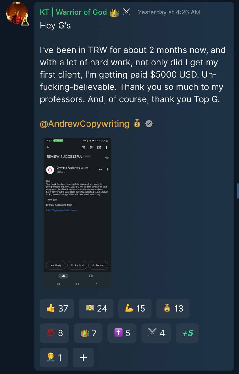 "After just 2 months in TRW, this student landed his first client and secured a $5,000 USD payment! 

Unbelievable! 

His hard work and the guidance of his professors paid off big time. 

Congrats to this student and thank you, Top G!"