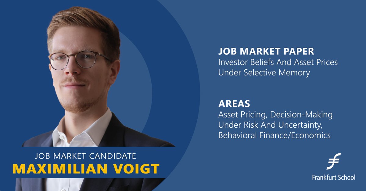 Frankfurt School (@frankfurtschool) on Twitter photo Our PhD student <a href="/maximilianvgt/">Maximilian Voigt</a> is on the #financejobmarket and #econjobmarket 2023/2024! Check out his #JMP about “Investor Beliefs And Asset Prices Under Selective Memory” on his website: eu1.hubs.ly/H06jrD10 #EconTwitter Our PhD student <a href="/maximilianvgt/">Maximilian Voigt</a> is on the #financejobmarket and #econjobmarket 2023/2024! Check out his #JMP about “Investor Beliefs And Asset Prices Under Selective Memory” on his website: eu1.hubs.ly/H06jrD10 #EconTwitter