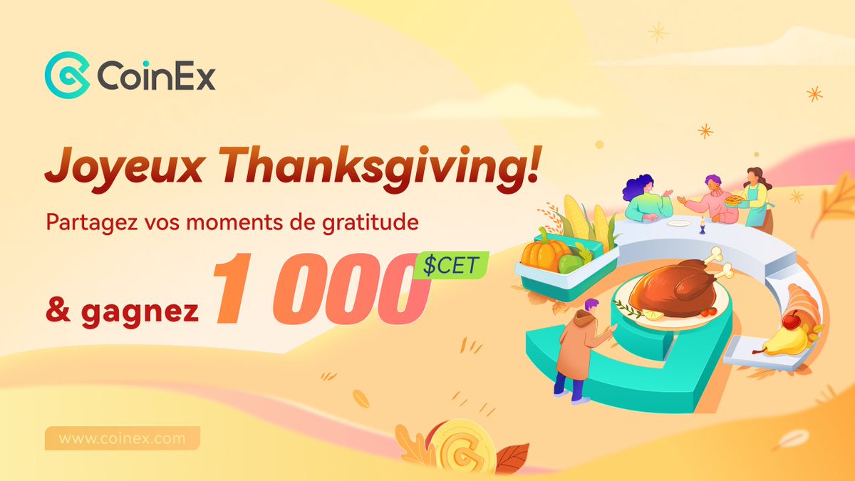 CoinexF's tweet photo. Joyeuse fête de Thanksgiving, famille #CoinEx !

🍂Partagez  un moment de gratitude et les gagnants se partageront 1 000 CET 🎉🎉

Règles:  
1️⃣ Likez ce tweet  
2⃣Retweetez 
3⃣Commentez ci-dessous un moment qui vous a fait ressentir de la gratitude

Du 23-25 novembre

#Thanksgiving #Giveaway #CoinEx