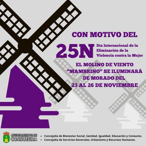 #25N2023 <a href="/CMujerConsuegra/">Igualdad Consuegra</a> 

📅 Del 23 al 26 de noviembre el MOLINO MAMBRINO 💡 se iluminará de morado 💜 con motivo del Día Internacional de la Eliminación de la Violencia contra la Mujer.

👉 wp.me/p8qNzg-hNN

#25N
#25Noviembre
#ContraLasViolenciasMachistas