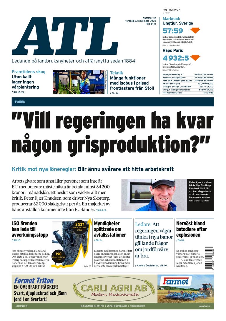 "Vi kan inte ha höga löner för utländsk arbetskraft när det inte finns svenskar som är beredda att jobba". Läs om kritiken mot det nya lönegolvet och mycket mer i senaste numret av ATL.