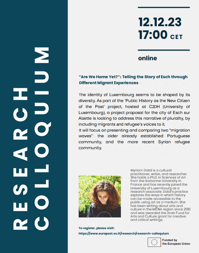 On December 12, join the 7th and last #EUROPAST Research Colloquium this year! Representing @C2DH_LU, Dr Myriam Dalal will present the project ‘'Are We Home Yet?': Telling the Story of Esch (Luxembourg) through Different Migrant Experiences‘. 📌 Register: t.ly/x8ZTL.