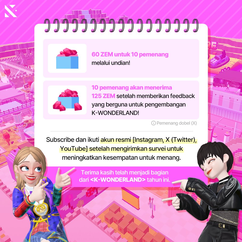 [Acara Survei Kepuasan Pelanggan D-1]
Eventnya sebentar lagi!
Kami akan memberikan 60ZEM kepada 10 orang yang menarik, dan 125ZEM dengan memilih 10 orang yang memberikan pendapat yang bermanfaat.

🎈 EVENT PERIOD : NOV.1ST(WED)~NOV.24TH(FRI)
🎉 WINNER ANNOUNCEMENT : NOV.27TH(MON)