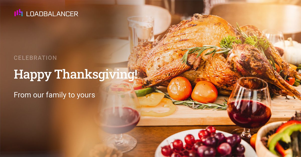 LoadbalancerOrg's tweet image. Happy Thanksgiving!