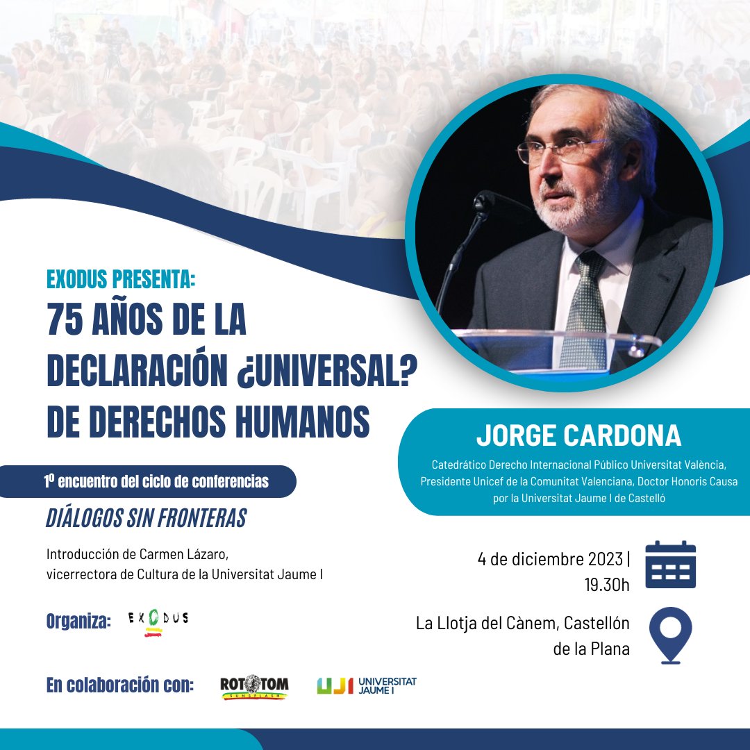 🚀 Estrenamos #Diálogossinfronteras, una nueva plataforma de reflexión colectiva. 👉🏼 Primer encuentro: '75 años de la Declaración ¿Universal? de DDHH, con Jorge Cardona. 🗓️ 4 de diciembre de 2023, 19.30 - Llotja de Cànem, Carrer Cavallers, 1, Castellón De La Plana 👇