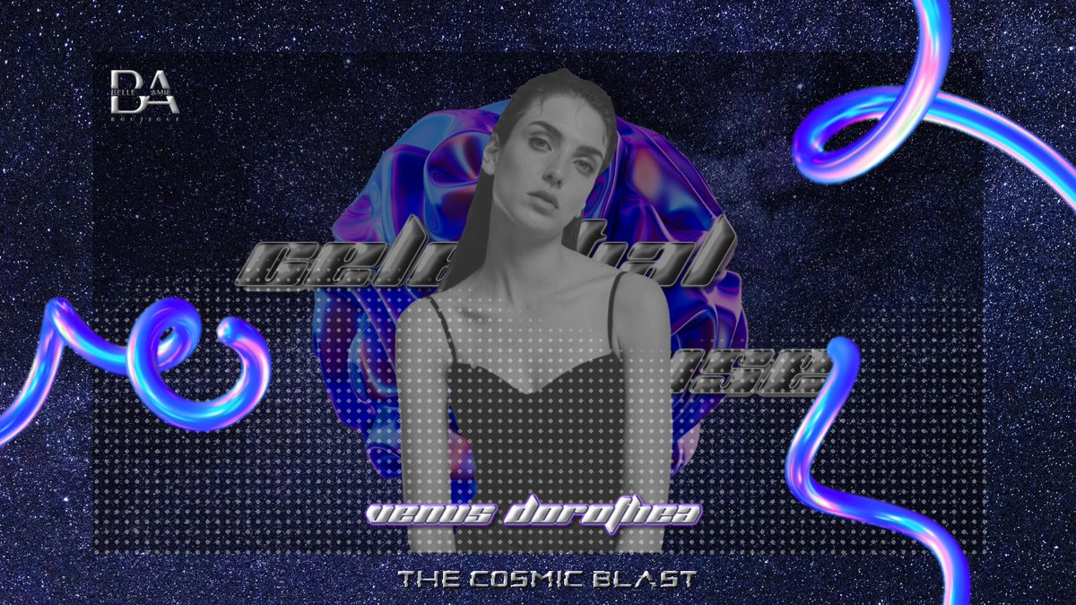 ㅤ
ㅤ
ㅤㅤㅤ ㅤ𝑪𝑬𝑳𝑬𝑺𝑻𝑰𝑨𝑳 𝑪𝑹𝑼𝑰𝑺𝑬
ㅤㅤㅤ #TheCosmicBlast ☄. *. ⋆

ㅤㅤㅤ .    .  •  ☆ . ° . • ° : . *₊  °  . ☆
ㅤㅤㅤ ㅤㅤVenus Dorothea 
ㅤ
ㅤ
