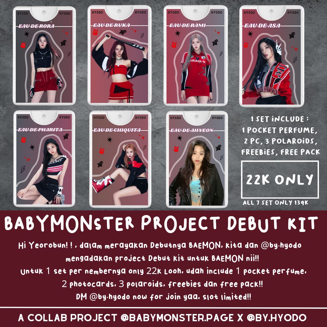 BABYMONSTER DEBUT KIT PROJECT

Help rt/like pls 

Hi baemons !! , brand perfume aku lagi adain project debut untuk baemon nii

Untuk 1 set per membnya 22k ajaa 😭 , udh include 1 pocket perfume , 2 pc, 3 pola, freebies dan freepack !

rep kalau mau yaa , ntar ak drop link sopinya