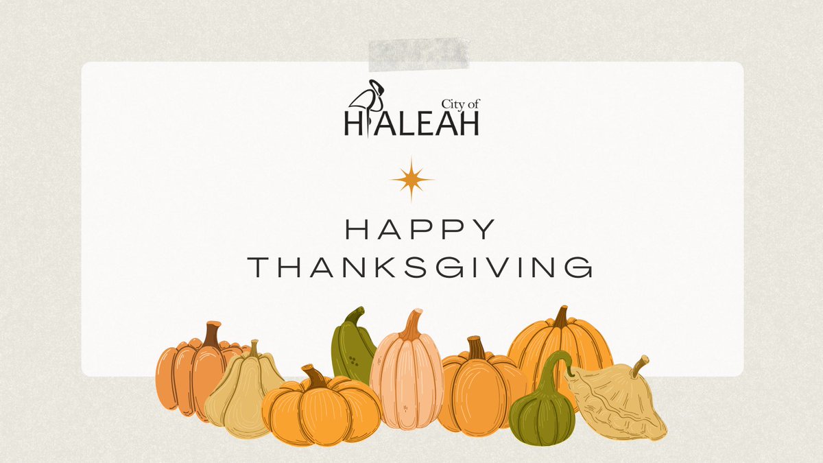 cityofhialeah's tweet photo. We’re thankful for all of you that make this city so wonderful! ✨

Wishing you and your loved ones a Thanksgiving filled with warmth, gratitude, and the joy of being surrounded by those you hold dear. Happy #Thanksgiving! https://t.co/CGpyM4ik5I