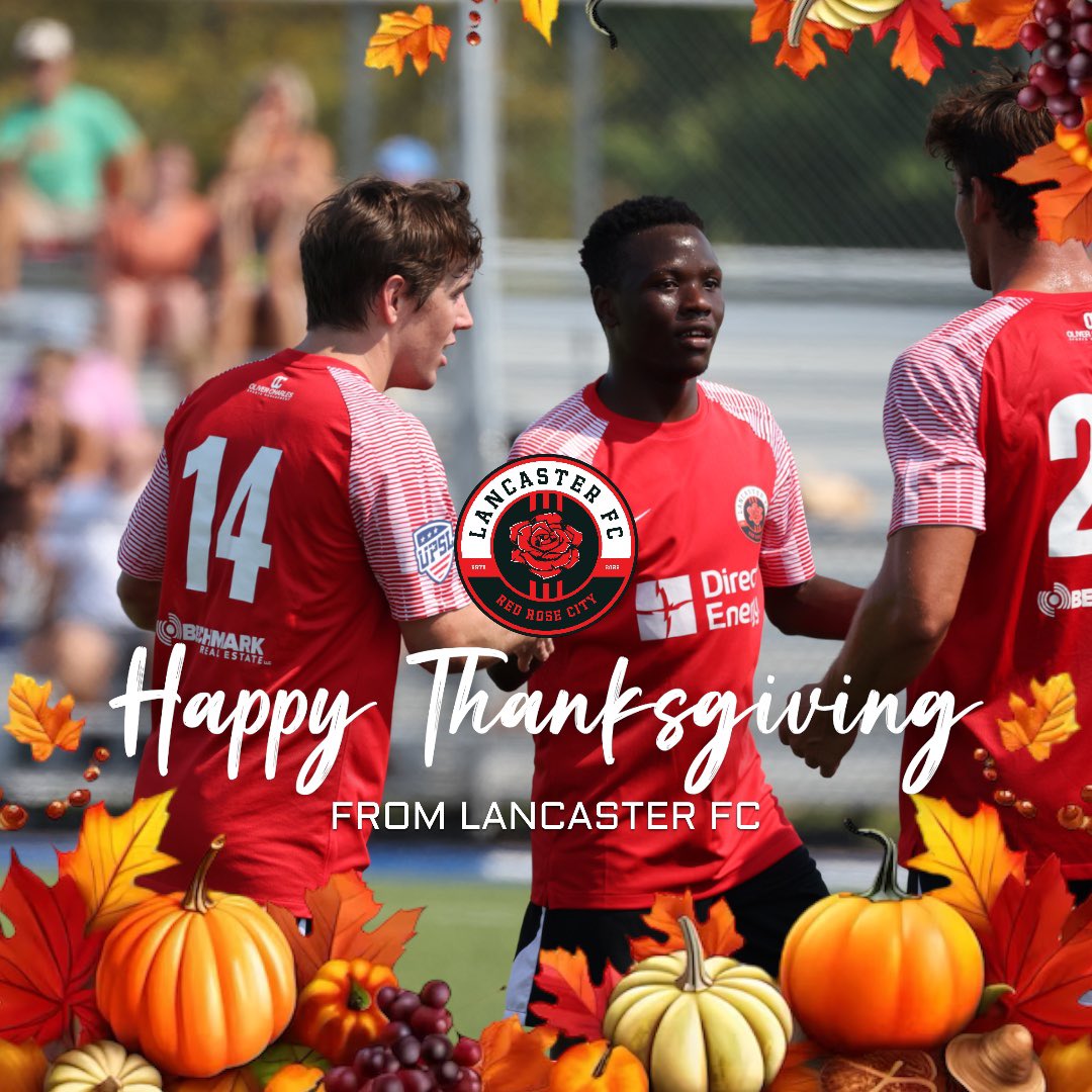 Happy Thanksgiving from us all at Lancaster Football Club 🌹

#RedRoseCity