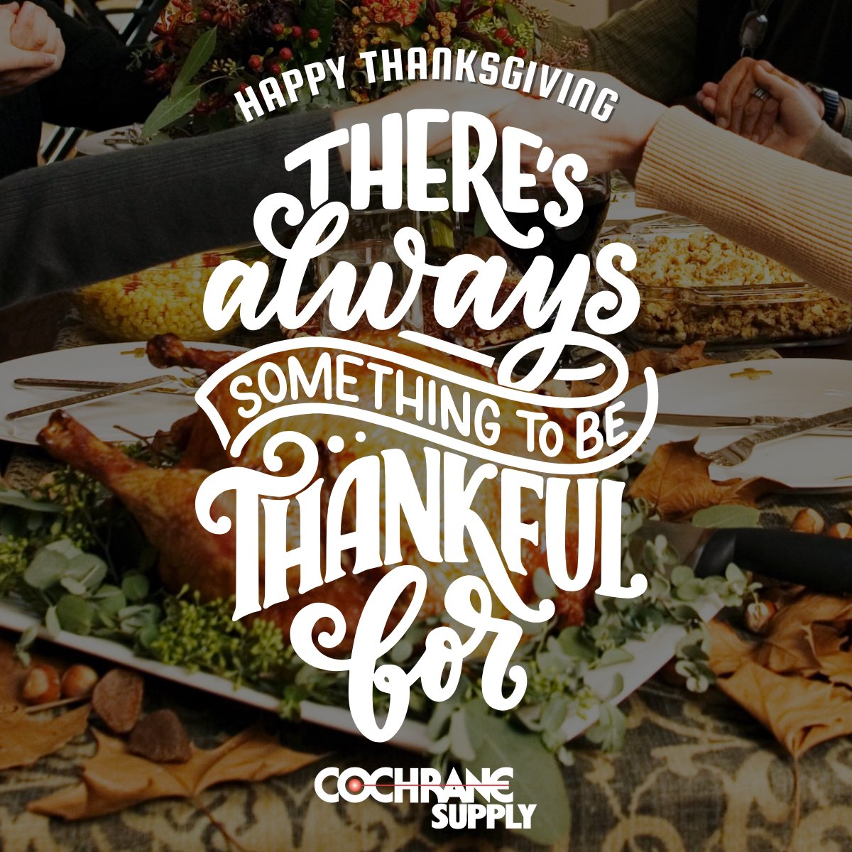 Gratitude is the heart's best seasoning. 🍂 Wishing all of our customers and vendors a Thanksgiving filled with joy, laughter, and endless reasons to be thankful. Happy Thanksgiving from Cochrane Supply to you! 

#ThankfulThursday #HappyThanksgiving