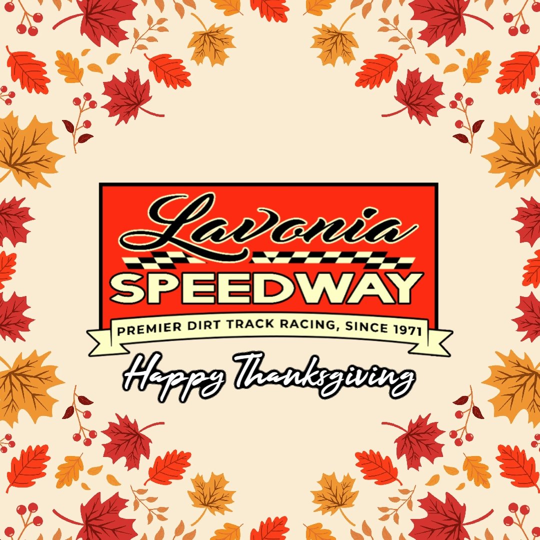 Lavonia Speedway & staff wants to wish YOU 🫵 a happy Thanksgiving! #Thanksgiving