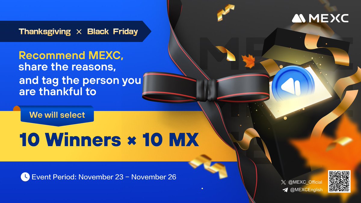 MEXC's tweet photo. It's #Thanksgiving × #BlackFriday! 

🚀Maximize the joy of Black Friday by trading on #MEXC!
💙 Recommend #MEXC to the person you are grateful to
🎁 Join the 100 $MX Lucky Draw

To Enter:
1⃣Like and QT
2⃣Recommend MEXC and share the reasons
3⃣Tag the person you are thankful to and @MEXC_Official
4⃣Fill out: ​https://t.co/LKMVUucquA