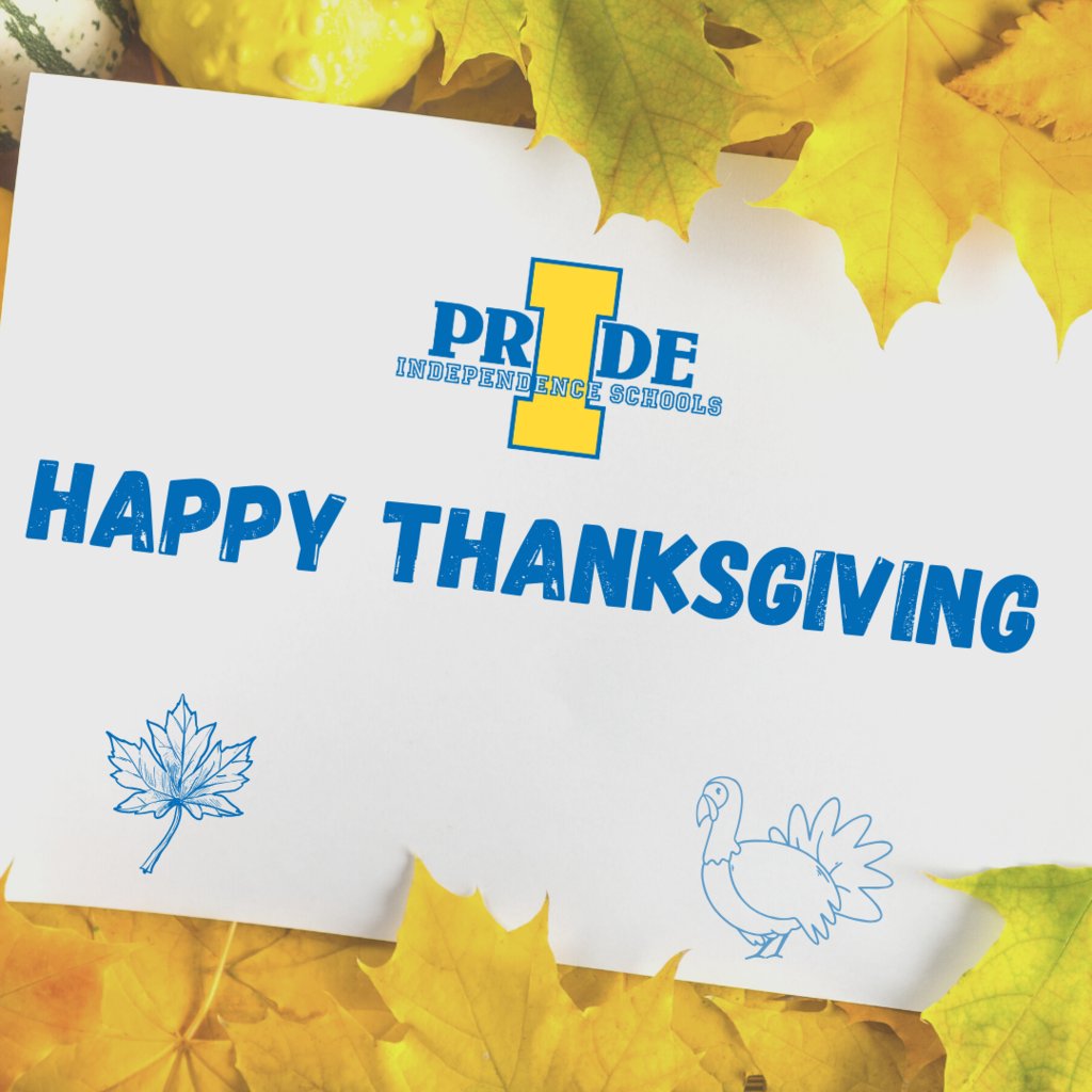 YourIndySchools's tweet photo. From all of us at Independence Local Schools, Happy Thanksgiving! Enjoy your holiday with your family and friends. #iPride https://t.co/dbAeVGO85l