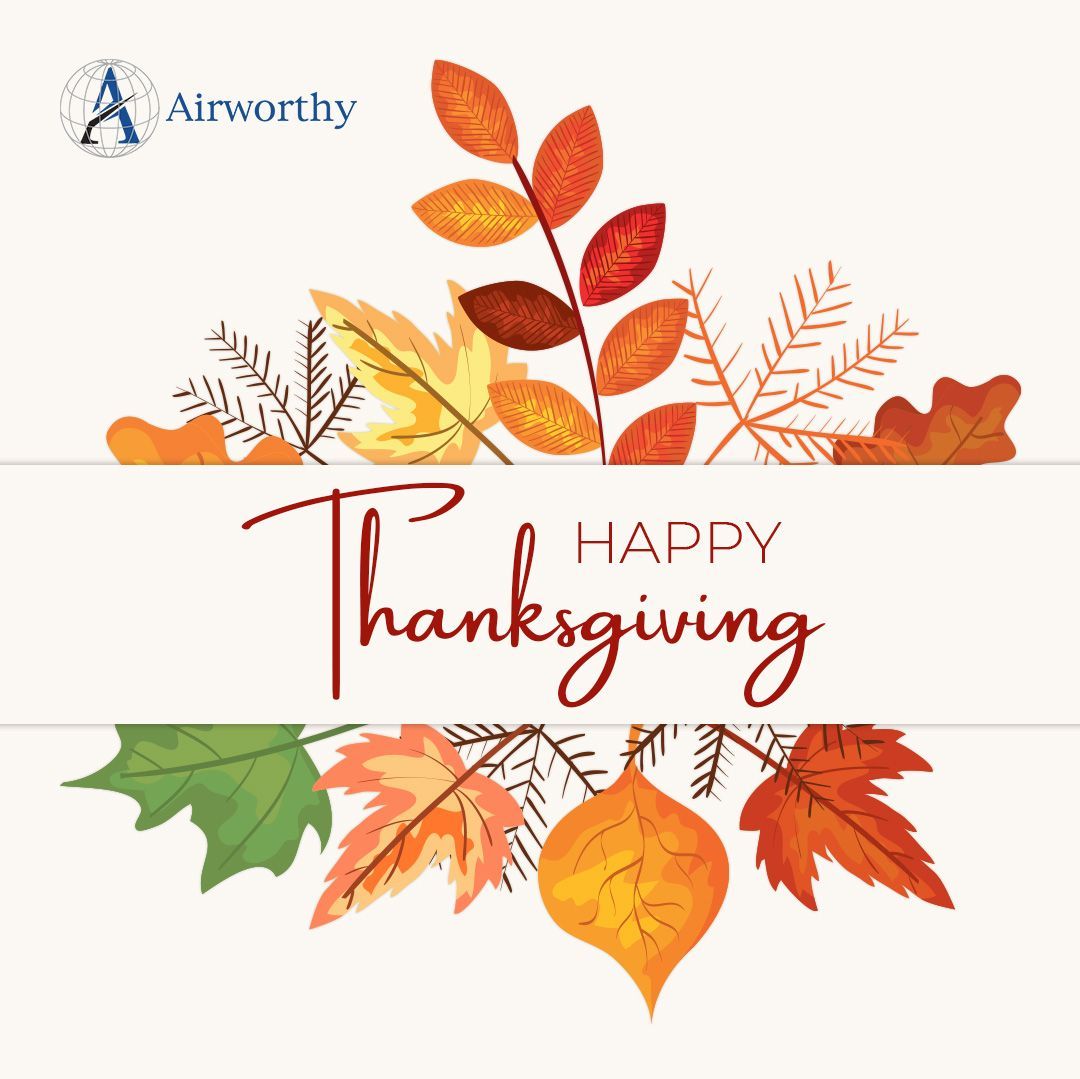 Happy Thanksgiving, everyone! 🍂 
May your day be filled with warmth, joy, and the company of those you cherish most. 

#Thanksgiving #ThanksgivingJoy #Airworthy