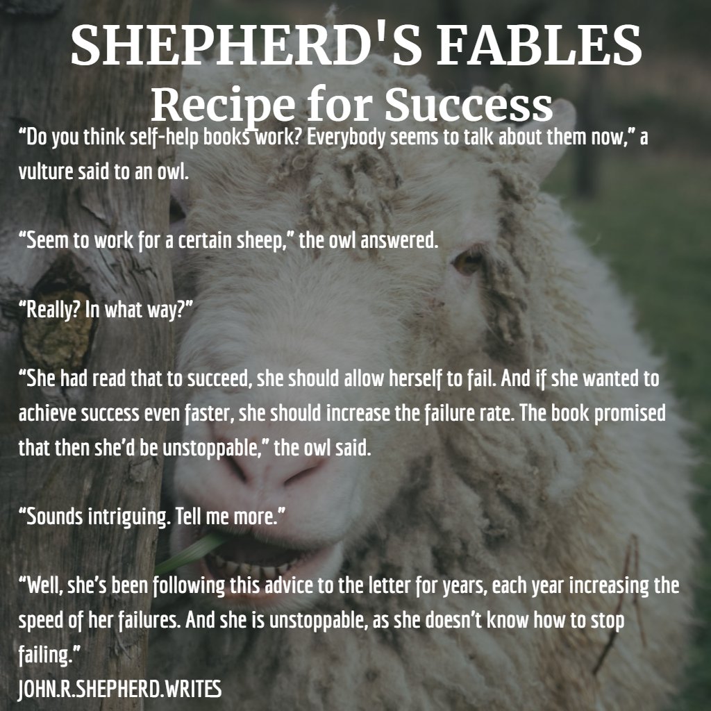 #fable #shepherdsfables #shortfiction #flashfiction #sheep #owl #vulture #selfhelp #selfhelpbooks #success #recipeforsuccess #selfdevelopment #humor