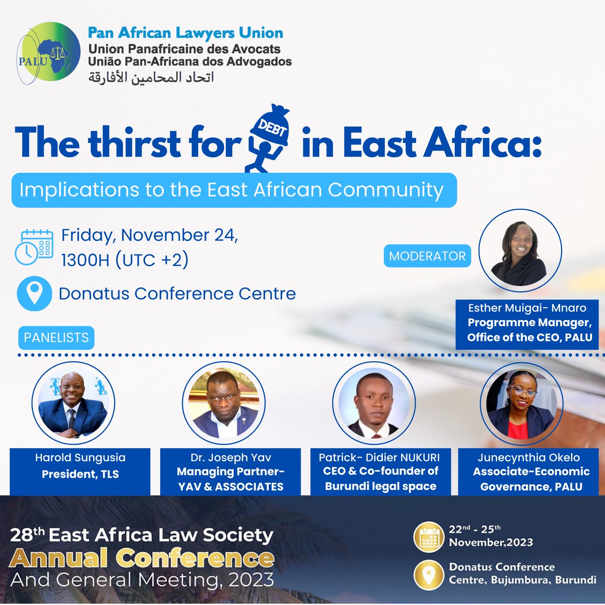 PALU (@lawyersofafrica) on Twitter photo ๐ Exciting update for participants at the 28th <a href="/ealawsociety/">East Africa Law Society(EALS)</a> annual conference and general meeting! Join PALUโs side session at the Donatus Conference Centre in Bujumbura, Burundi, on November 24, 2023, at 1300 hours.
๐ข We'll be diving into the topic: "Thirst for Debt in East ๐ Exciting update for participants at the 28th <a href="/ealawsociety/">East Africa Law Society(EALS)</a> annual conference and general meeting! Join PALUโs side session at the Donatus Conference Centre in Bujumbura, Burundi, on November 24, 2023, at 1300 hours.
๐ข We'll be diving into the topic: "Thirst for Debt in East