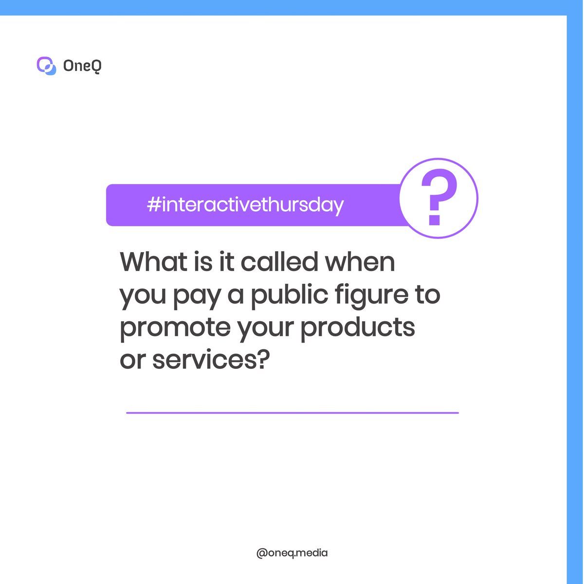 Oneq_media's tweet photo. What is it called when you pay a public figure to promote your products or services?
Answers in comment section.
#OneQ_media #interactivethursday #DigitalMarketing #products #socialmediamarketing #market #seowebsite #business https://t.co/ChXbSUJpEw