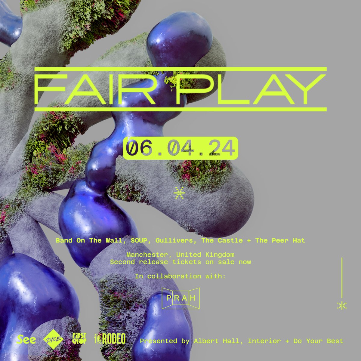 FAIR PLAY (@fairplayfest) on Twitter photo In collaboration with <a href="/PRAHRecordings/">PRAH Recordings</a>
In partnership with @therodeomag + <a href="/firstchopale/">First Chop</a>
Presented by <a href="/Alberthallmcr/">Albert Hall</a>, <a href="/INTERI0R/">Interior</a> + Do Your Best
Art direction by <a href="/ra_bear/">ADAM</a>
3D design by Will Albin-Clark In collaboration with <a href="/PRAHRecordings/">PRAH Recordings</a>
In partnership with @therodeomag + <a href="/firstchopale/">First Chop</a>
Presented by <a href="/Alberthallmcr/">Albert Hall</a>, <a href="/INTERI0R/">Interior</a> + Do Your Best
Art direction by <a href="/ra_bear/">ADAM</a>
3D design by Will Albin-Clark