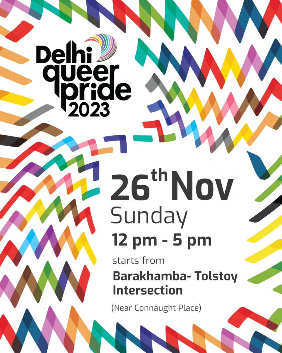 See you all on Sunday, November 26! At 12pm, Delhi Queer Pride 2023 will begin from the Tolstoy Marg -Barakhamba road intersection and ends at Jantar Mantar at 5pm The closest metro station is Barakhamba, Gate No. 3.