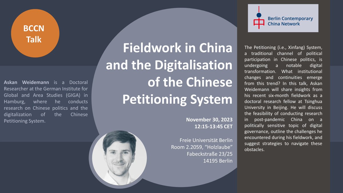 Join our next in-person BCCN Talk on "Fieldwork in China and the Digitalisation of the Chinese Petitioning System" with Askan Weidemann, who just did six months of fieldwork in China!
🗓️Nov 30 (12:15-13:45 CET)
🏫Freie Universität Berlin, Room 2.2059, Holzlaube, Fabeckstr. 23/25