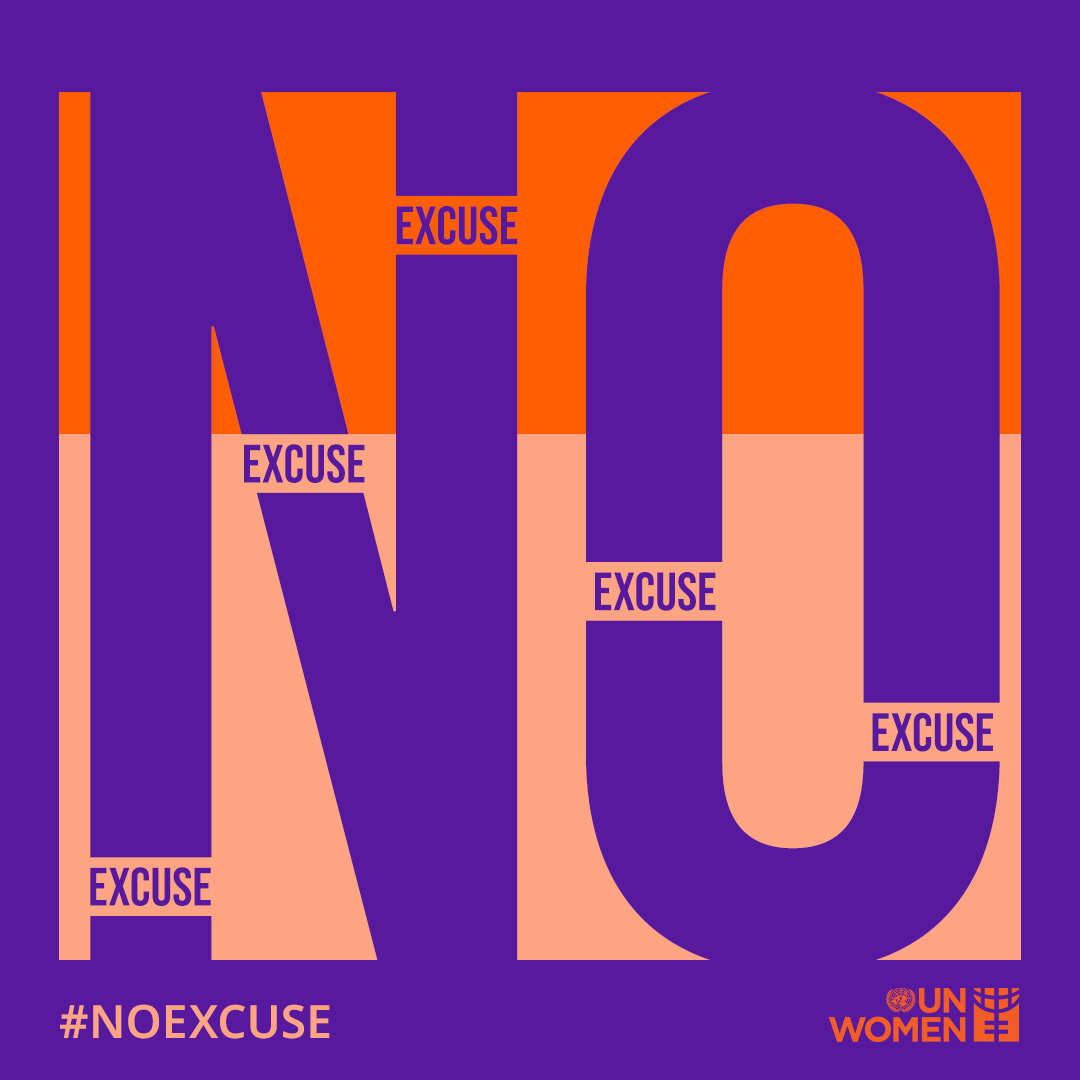 #NoExcuse #OrangeTheWorld #16Days