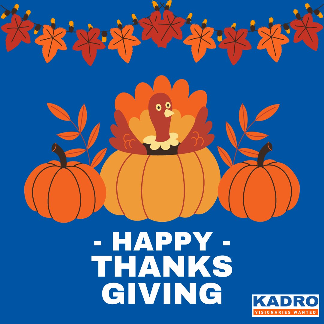 kadro's tweet photo. 🍂🦃 Wishing everyone a Happy Thanksgiving from all of us at Kadro! 🌟 

Today, we're grateful for the incredible support of our clients, the invaluable partnership of our associates, and the hard work of our dedicated team. Thank you for being a part of our journey! https://t.co/BbulDwEZiI