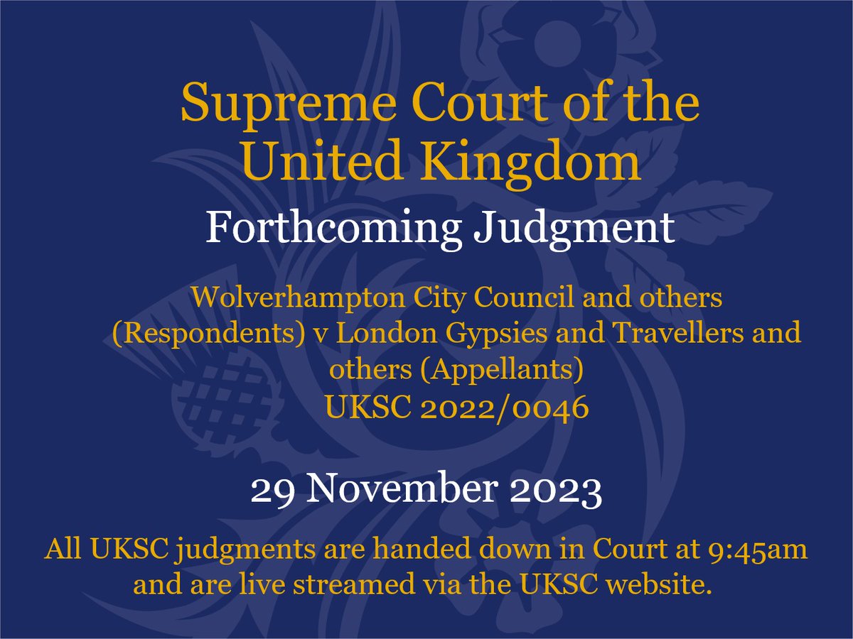 UKSupremeCourt's tweet photo. Judgment will be handed down on Wednesday 29 November in the case of Wolverhampton City Council and others (Respondents) v London Gypsies and Travellers and others (Appellants) UKSC 2022/0046: https://t.co/kWJ5vWBCh9 https://t.co/HQdhD4lGlb