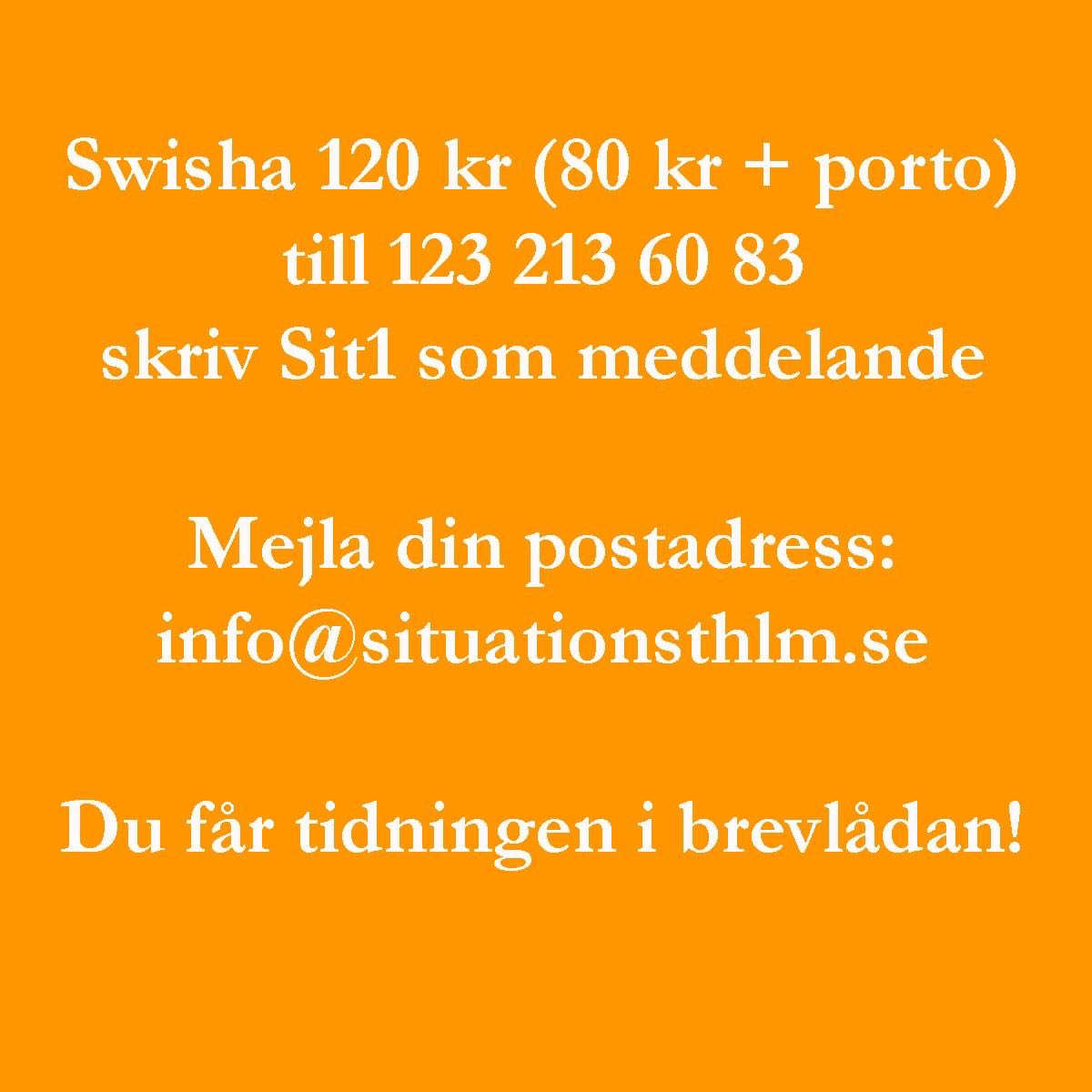 Är du inte i stan eller bor du inte i Stockholm men vill köpa Cornelis-numret och få det hemskickat, swisha 120 kr (80 kr + porto) till 123 213 60 83 och skriv Sit1 som meddelande. Mejla din postadress till info@situationsthlm.se så får du tidningen i brevlådan.