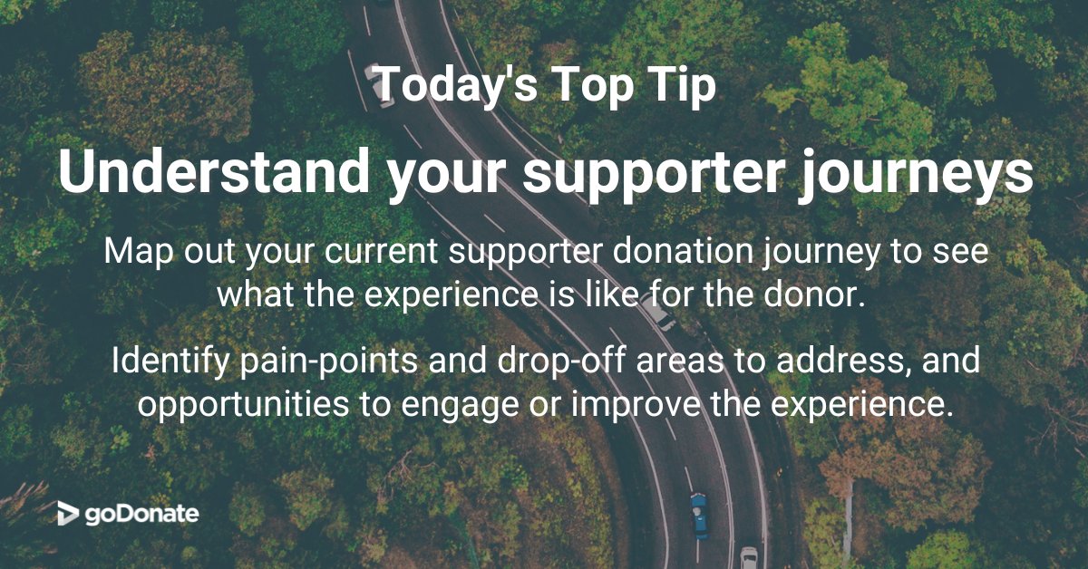 Today's Top Tip
Map out your current supporter donation journey to see what the experience is like for the donor.
Identify pain-points and drop-off areas to address, and opportunities to engage or improve the experience.

#charity #onlinefundraising #charitysupport