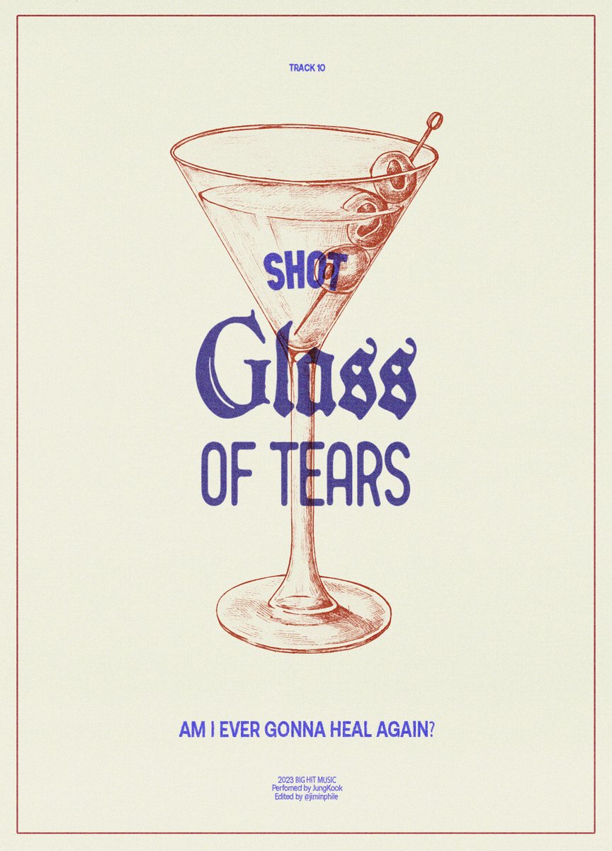 The Golden Zine
TRACK #10 - Shot Glass of Tears