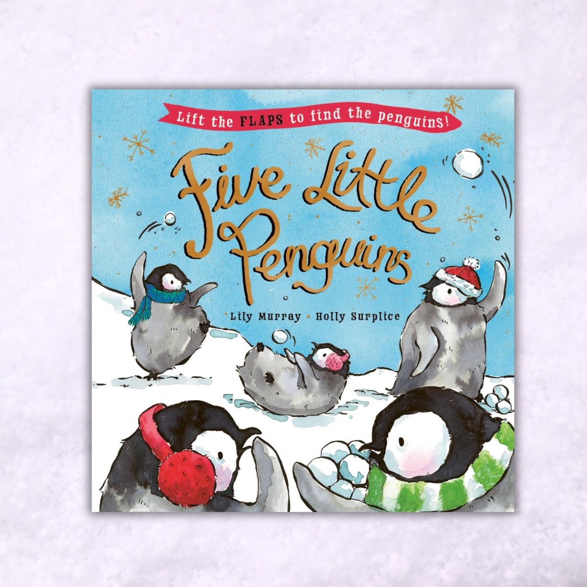 Five Little Penguins🐧 by @lilymurraybooks, illus. by @HollySurplice: Based on the nursery rhyme 'Five Little Ducks', this lift-the-flap festive adventure is packed with fun, original illustrations and chuckles galore - the perfect gift for those who've started shopping early!