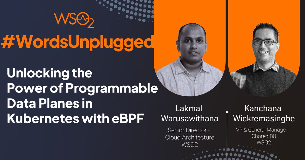 wso2's tweet photo. Ready to delve into the world of cloud native apps? Find out the role of #eBPF and #Kubernetes in creating effective programmable data planes.
Don't miss this insightful #WordsUnplugged episode: https://t.co/9KEpihaWEs
#CloudNative #DataPlanes @lakwarus @nzicecool https://t.co/T162k6h1Lc
