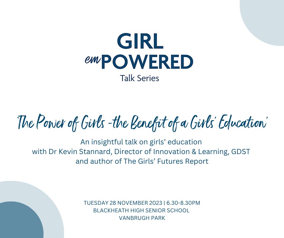 BHS families: sign-up for an insightful talk with Dr Kevin Stannard, Dir. of Innovation &amp; Learning, GDST and author of The Girls’ Futures Report - Tues 28 Nov 2023, 6.30-8.30pm.  👉🏼 Go to school comms to book by Sun 26 Nov.
#girlempowered #girlseducation @GDST