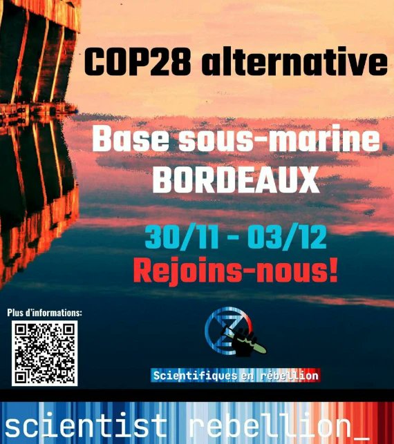 GreenpeaceBdx's tweet photo. [COP28 ALTERNATIVE J-7 🌏🔥] 

Rejoignez nous pour une COP28 Alternative réellement écologique organisée par @SciRebFr 

🗓 Du 30 novembre au 3 décembre
📍Base sous-marine de Bordeaux
ℹ Entrée Gratuite - Ouvert à tous.tes

#Cop28 #Bordeaux #bordeauxmaville #ClimateCrisis https://t.co/JayEFG6eyC