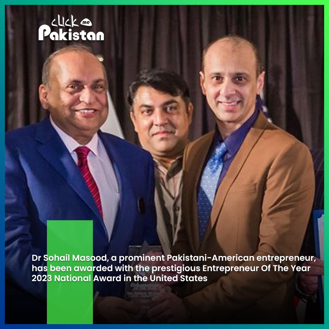 Pride of Pakistan: Dr. Sohail Masood Named Entrepreneur Of The Year 2023 in the United States.

#clickmepakistan #DrSohailMasood #EntrepreneurOfTheYear #PakistaniAmericanExcellence #USNationalAward #BusinessTrailblazer #SuccessStory #InnovationRecognition #PrestigiousHonors