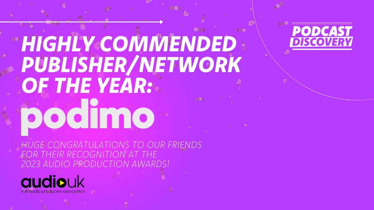 Huge well done to @Podimo_UK for being highly commended at @weareaudiouk's #APAs23 for Publisher/Network of the Year 🥳