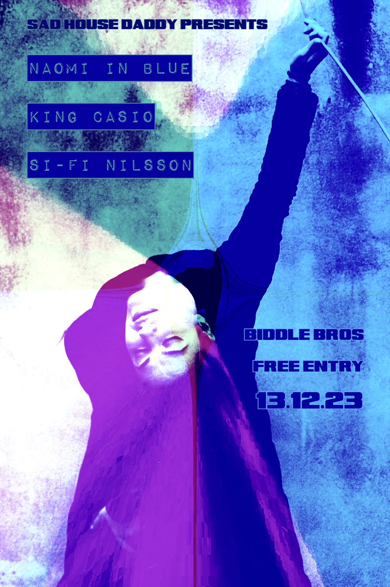 sadhousedaddy1's tweet photo. Live at E. London's Biddle Bros on Wednesday December 13th:
Naomi In Blue + King Casio + Si-Fi Nilsson
https://t.co/vAOabwiFK7
Free entry!
#livemusic #gig #event #biddlebros #hackney #clapton #eastlondon #freeentry #newmusic #originalmusic #naomiinblue #kingcasio #sifinilsson https://t.co/mggoV0mfLR