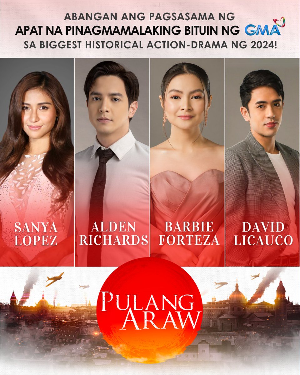 gmanetwork's tweet image. FOUR OF THE BIGGEST STARS OF GMA, MAGSASAMA-SAMA SA #PulangAraw! 

Pagbibidahan nina Barbie Forteza, Sanya Lopez, David Licauco, and Alden Richards ang pinamalaking historical action-drama ng 2024! 

Abangan ang #PulangAraw, soon on GMA!