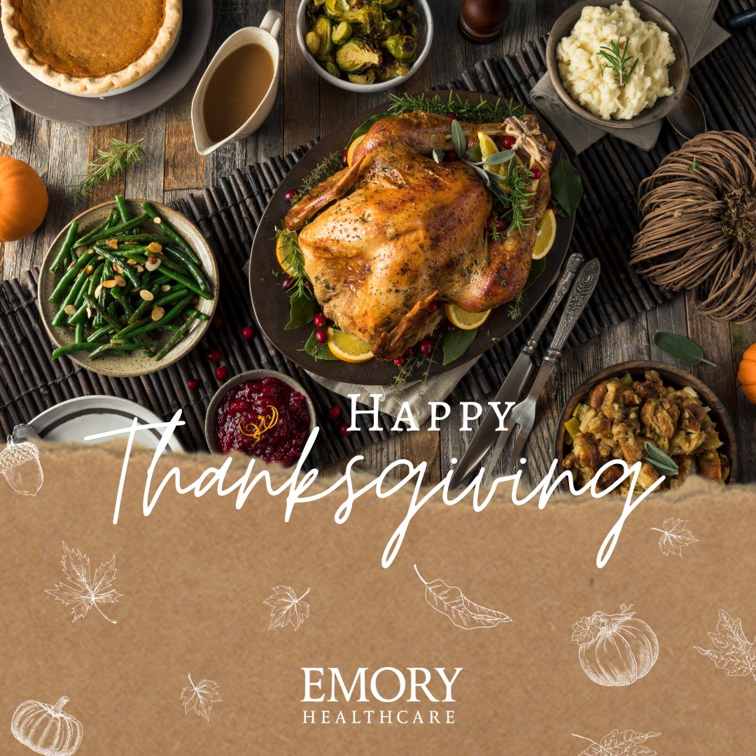 As we enter the holiday season, the Emory Healthcare family wishes everyone a safe, joyful and #HappyThanksgiving.