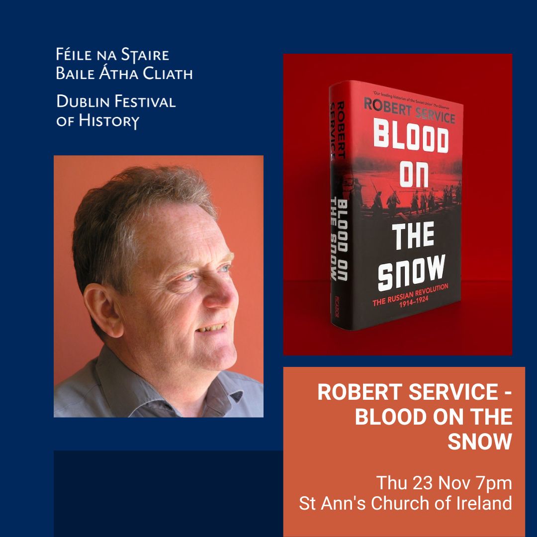 Last few tickets left! Author Robert Service to discuss his new book Blood On The Snow, covering the Russian Revolution. Tonight, starting at 7pm in St. Ann's Church, Dawson St. BOOK NOW: eventbrite.ie/e/robert-servi…… Or simply come along!