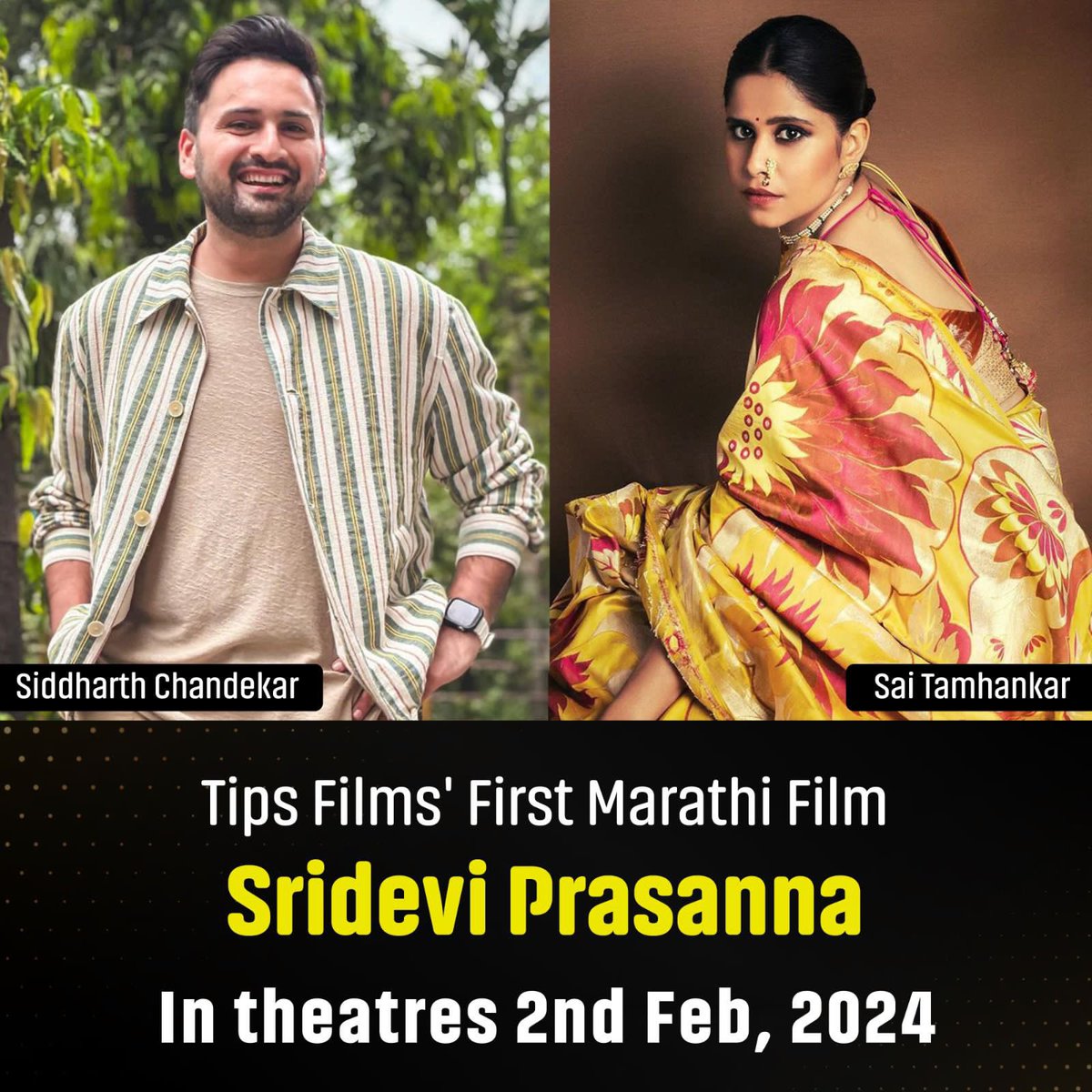 taran_adarsh's tweet photo. TIPS VENTURES INTO MARATHI CINEMA WITH ‘SRIDEVI PRASANNA’: NEW RELEASE DATE… Tips Films Ltd.’s first #Marathi film  #SrideviPrasanna - which was slated for release on 5 Jan 2024 - will now release on 2 Feb 2024… Stars #SaiTamhankar and #SiddharthChandekar.

Directed by Vishal Vimal Modhave… Written by Aditi Moghe.