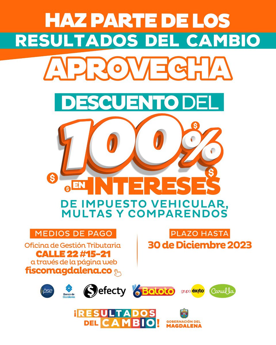 MagdalenaGober's tweet photo. Haz parte de los Resultados del Cambio y aprovecha el 100% de descuento en Intereses de impuestos vehiculares, multas y comparendos.

Que no se acabe el año y pases en blanco. Contribuye con las inversiones en programas y proyectos

#ResultadosDelCambio https://t.co/hAC4h0WSLe