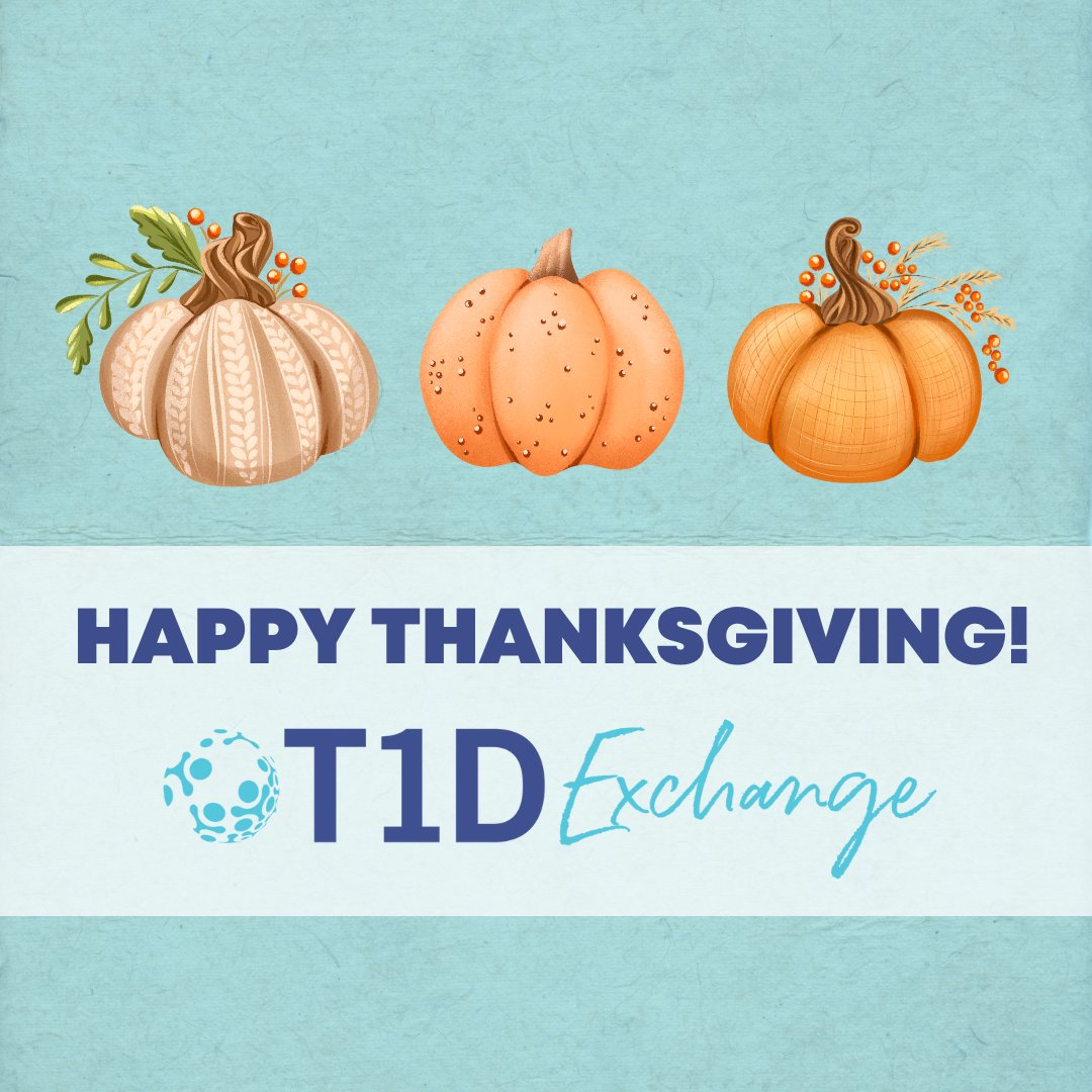 Wishing our amazing T1D community a Thanksgiving filled with good food, great company, and gratitude for the strength that unites us.  
#T1D #DiabetesCommunity #HappyThanksgiving #type1diabetes