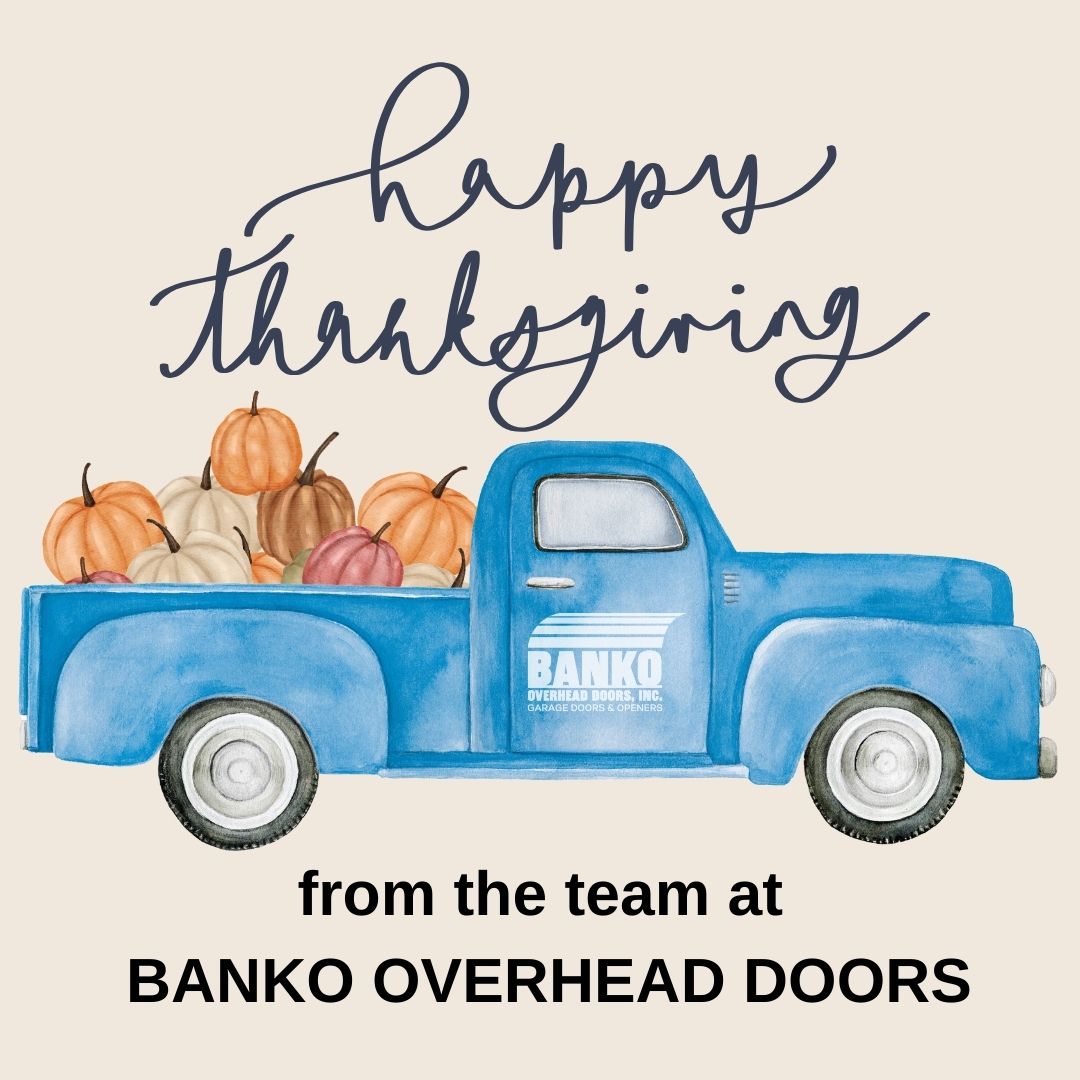 Wishing you a #warm and joy-filled #Thanksgiving from our #BankoFamily to yours!  

#GarageDoorRepair #GarageDoorSpring #GarageDoorService #BankoDoors #BankontheBest #GiveThanks #ThanksGiving #TurkeyDinner #Holiday #TurkeyDay #GiveThanks