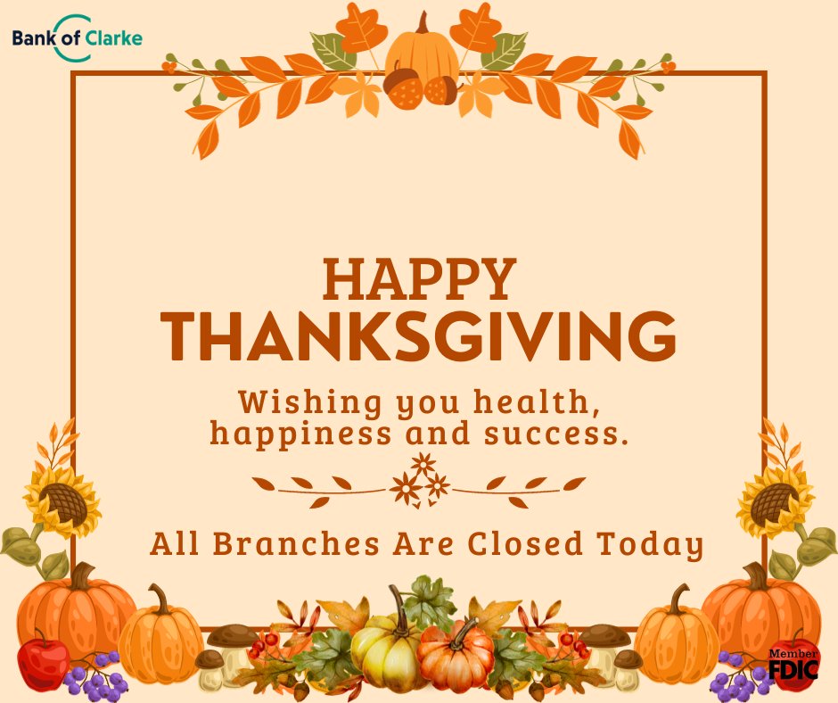 BankofClarke's tweet photo. Wishing you a Happy Thanksgiving from Bank of Clarke! We are so grateful to have you as part of our local banking community! #Banklocal #Buildinglifelongrelationships https://t.co/IMZshzTDOm