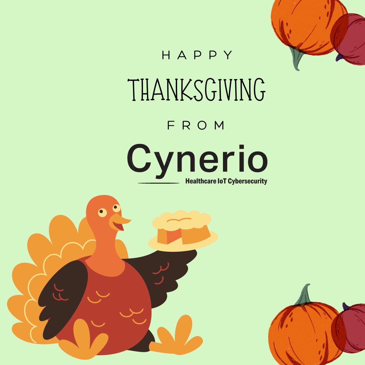 cynerio's tweet photo. "Gobble 'til you wobble! Happy Thanksgiving from the @cynerio family 😊🦃 https://t.co/e88Aqq8j7u