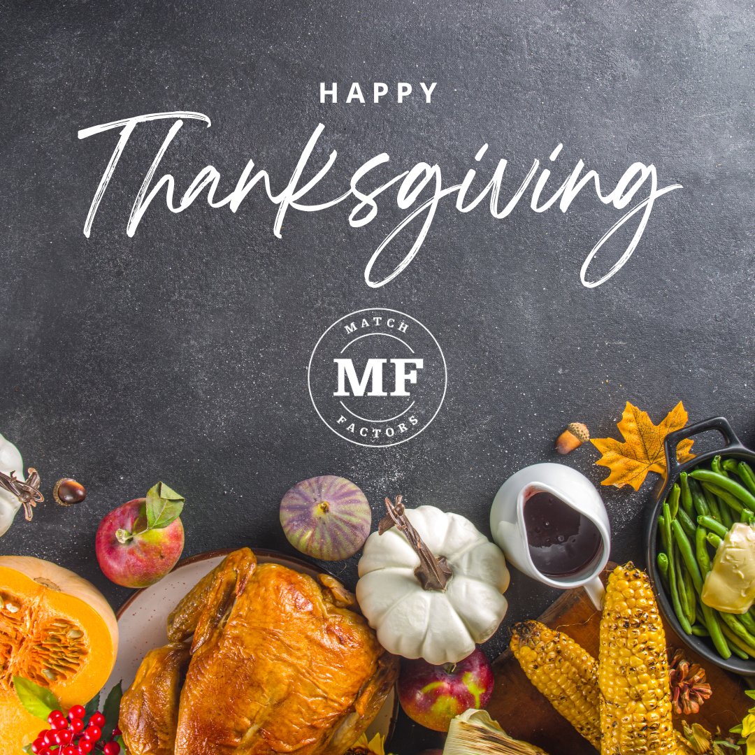 MatchFactors's tweet photo. Wishing you and your loved ones a Happy Thanksgiving! https://t.co/oOrqMlGL4I